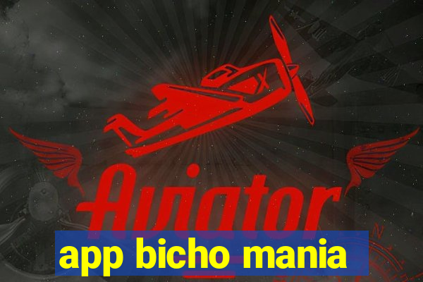 app bicho mania